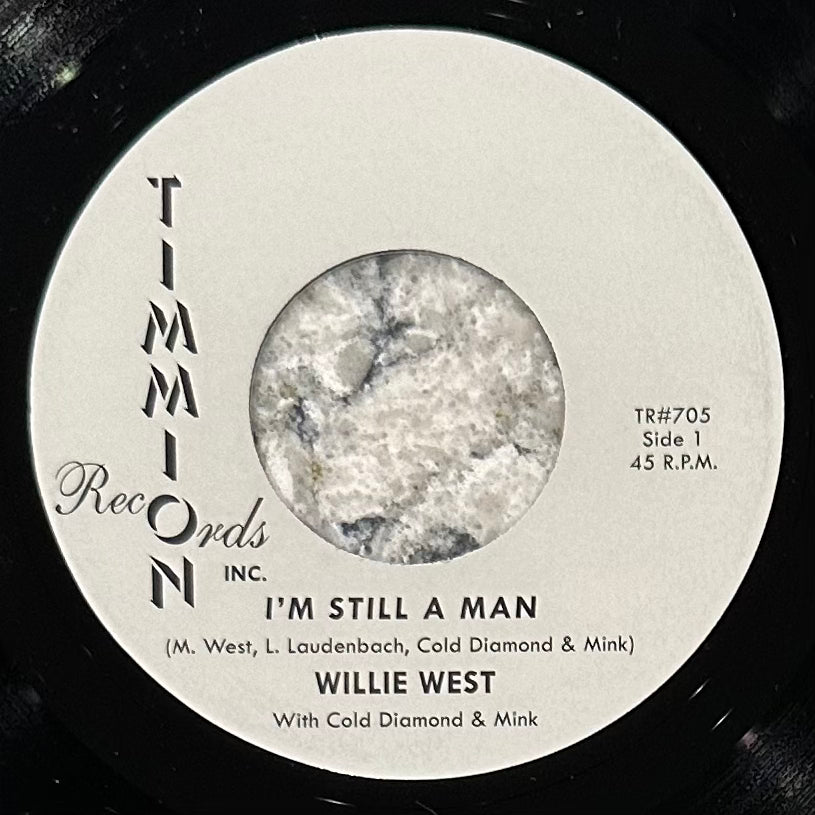 Willy West Rapper Willie West with Cold Diamond & Mink - I'm Still A Man b/w Inst